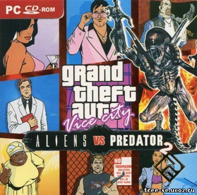 GTA Vice City - Aliens vs Predator (2006) RUS